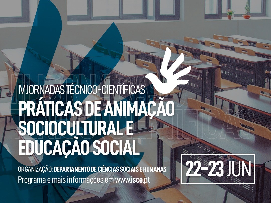 IV Jornadas Técnico Científicas: Práticas de Animação Sociocultural e Educação Social